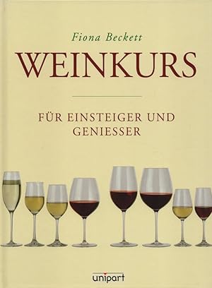 Imagen del vendedor de Weinkurs fr Einsteiger und Geniesser. a la venta por Buch von den Driesch