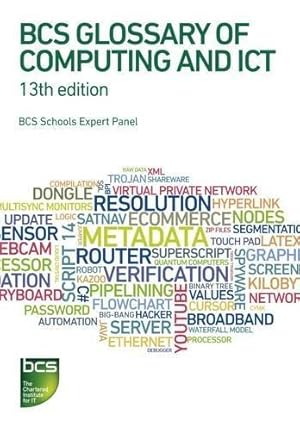 Seller image for BCS Glossary of Computing and ICT for sale by WeBuyBooks