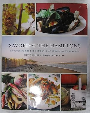 Seller image for Savoring the Hamptons: Discovering the Food and Wine of Long Island's East End for sale by Fireside Angler