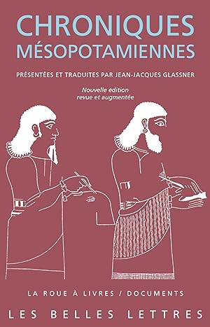 Bild des Verkufers fr Chroniques msopotamiennes. Nouvelle dition, revue et augmente zum Verkauf von Calepinus, la librairie latin-grec