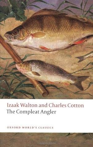 Bild des Verkufers fr The Compleat Angler (Oxford World's Classics) zum Verkauf von WeBuyBooks