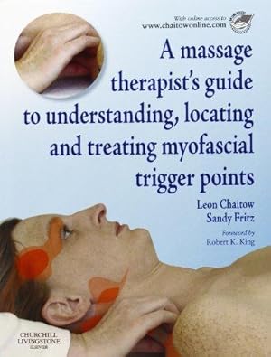 Bild des Verkufers fr A Massage Therapist's Guide to Understanding, Locating and Treating Myofascial Trigger Points [With DVD] zum Verkauf von WeBuyBooks