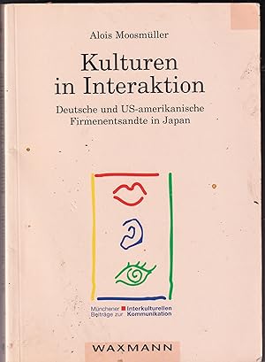 Seller image for Kulturen in Interaktion: Deutsche und US_Amerikanische Firmenentsandte in Japan for sale by Kultgut
