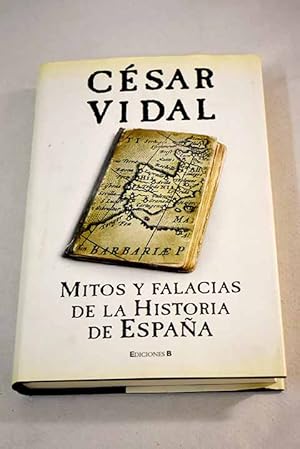 Image du vendeur pour Mitos y falacias de la historia de Espaa mis en vente par Alcan Libros