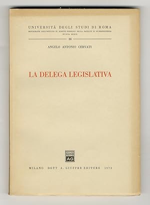 La delega legislativa.