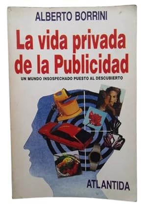 La vida privada de la publicidad (Spanish Edition)