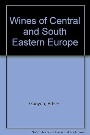 Seller image for Wines of Central and South Eastern Europe for sale by WeBuyBooks