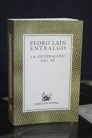 La Generación del 98.- Laín Entralgo, Pedro.