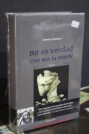 Imagen del vendedor de No es verdad que sea suerte.- Santolaya, Ernesto. a la venta por MUNDUS LIBRI- ANA FORTES