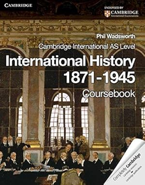 Immagine del venditore per Cambridge International AS Level International History 1871  1945 Coursebook (Cambridge International AS Level History) venduto da WeBuyBooks
