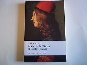 Seller image for Studies in the History of the Renaissance (Oxford World's Classics) for sale by Carmarthenshire Rare Books