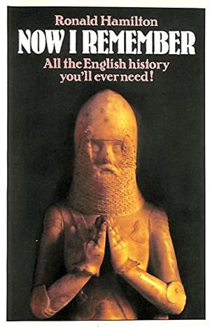 Immagine del venditore per Now I Remember: All the English History you'll ever need!: Holiday History of Britain venduto da WeBuyBooks