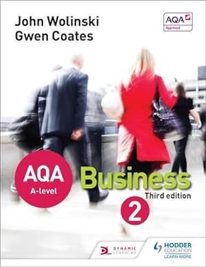Seller image for AQA A Level Business 2 Third Edition (Wolinski & Coates) for sale by WeBuyBooks 2