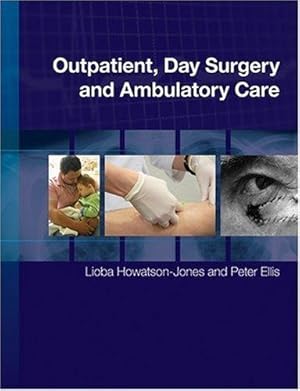 Imagen del vendedor de Outpatient, Day Surgery and Ambulatory Care a la venta por WeBuyBooks