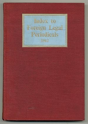 Bild des Verkufers fr Index to Foreign Legal Periodicals - Volume 3, 1962 zum Verkauf von Between the Covers-Rare Books, Inc. ABAA