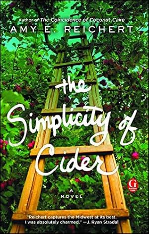 Seller image for The Simplicity of Cider: A Novel for sale by WeBuyBooks