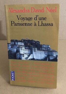 Image du vendeur pour Voyage d'une parisienne  Lhassa mis en vente par librairie philippe arnaiz