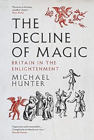 Bild des Verkufers fr The Decline of Magic: Britain in the Enlightenment zum Verkauf von WeBuyBooks