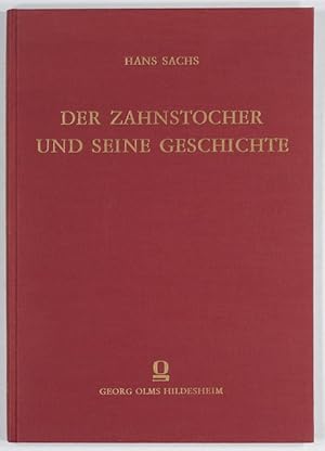 Der Zahnstocher und seine Geschichte. Ein e kulturgeschichtliche-kunstgewerbliche Studie.