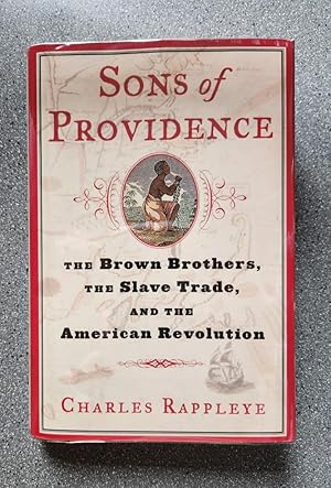 Sons of Providence: The Brown Brothers, the Slave Trade, and the American Revolution