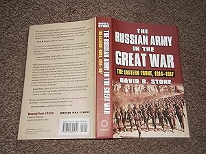 The Russian Army in the Great War: The Eastern Front 1914-1917