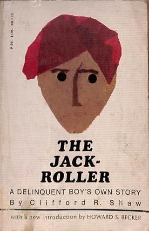 Immagine del venditore per The Jack-Roller: A Delinquent Boy's Own Story (Phoenix Books) venduto da WeBuyBooks