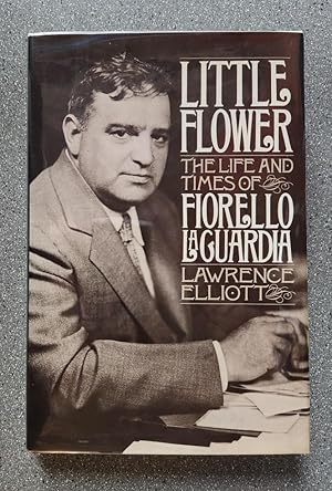 Seller image for Little Flower: The Life and Times of Fiorello LaGuardia for sale by Books on the Square