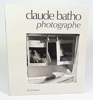 Seller image for Claude Batho photographe for sale by Librairie L'Autre sommeil