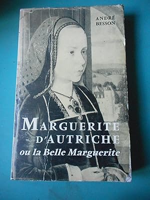 Bild des Verkufers fr Marguerite d'Autriche - ou - La belle Marguerite zum Verkauf von Frederic Delbos