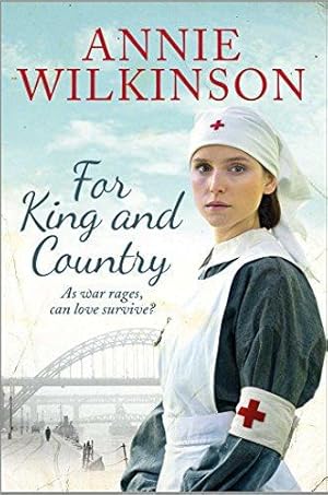 Bild des Verkufers fr For King and Country: a heart-warming and nostalgic family saga about love surviving the war zum Verkauf von WeBuyBooks