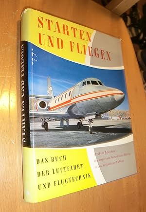 Image du vendeur pour Starten und Fliegen- Das Buch der Luftfahrt und Flugtechnik, Band III mis en vente par Dipl.-Inform. Gerd Suelmann