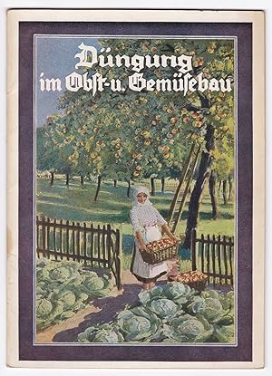 Düngung im Obst- und Gemüsebau Diplomlandwirt H. Besserer wohl um 1927