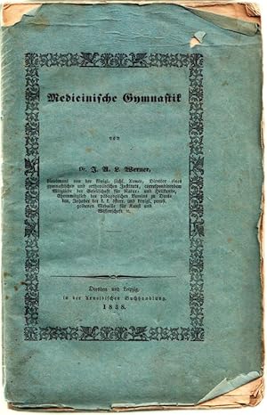 Medicinische Gymnastik oder Die Kunst, verunstaltete und von ihren natürlichen Form- und Lageverh...