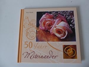 Seller image for 50 Jahre Miteinander. Bildband zur Goldenen Hochezeit. Hardcover for sale by Deichkieker Bcherkiste