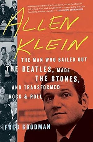 Immagine del venditore per Allen Klein: The Man Who Bailed Out the Beatles, Made the Stones, and Transformed Rock & Roll venduto da WeBuyBooks