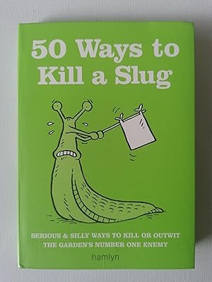 50 Ways to Kill a Slug