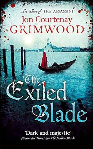 Imagen del vendedor de The Exiled Blade: Book 3 of the Assassini a la venta por WeBuyBooks