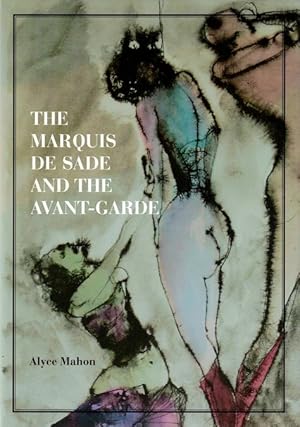 The Marquis de Sade and the Avant-Garde