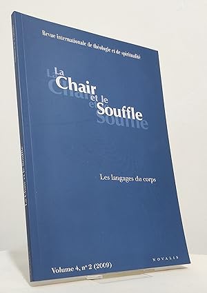 La chair et le souffle. Volume 4, n°2. 2009. Les langages du corps