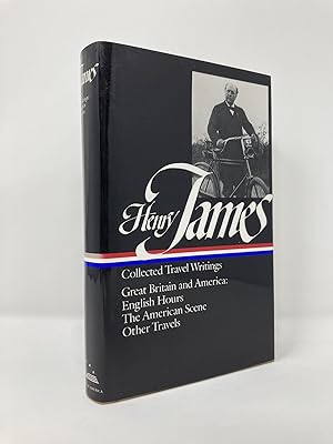 Seller image for Henry James : Collected Travel Writings : Great Britain and America : English Hours / The American Scene / Other Travels (Library of America) for sale by Southampton Books