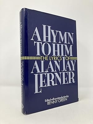 A Hymn to Him: The Lyrics of Alan Jay Lerner