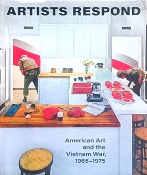 Seller image for Artists Respond: American Art and the Vietnam War, 1965-1975 for sale by LEFT COAST BOOKS