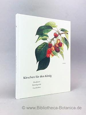 Bild des Verkufers fr Kirschen fr den Knig. zum Verkauf von Bibliotheca Botanica