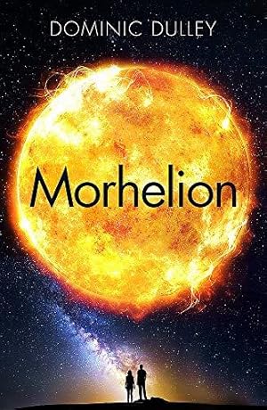 Imagen del vendedor de Morhelion: the second in the action-packed space opera The Long Game a la venta por WeBuyBooks