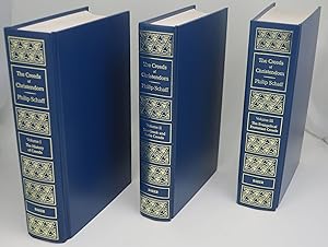 THE CREEDS OF CHRISTENDOM Three Volumes Complete: Vol. One The History of Creeds; Vol. Two The Gr...