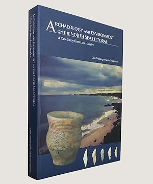 Seller image for Archaeology and Environment on the North Sea Littoral: A Case Study from Low Hauxley. for sale by Keel Row Bookshop Ltd - ABA, ILAB & PBFA