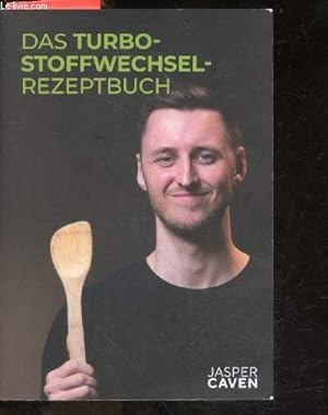 Bild des Verkufers fr Das Turbo-Stoffwechsel-Rezeptbuch - 60 gesunde Rezepte - livre de recettes sur le turbo-mtabolisme - en allemand zum Verkauf von Le-Livre