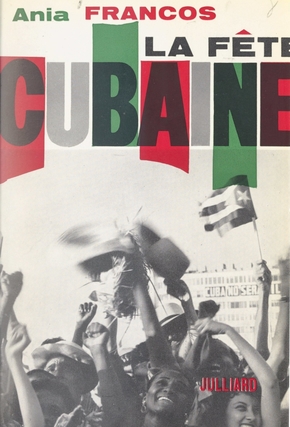 Seller image for La Fete Cubaine (French Edition) for sale by Armadillo Books