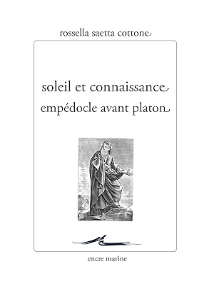 Soleil et Connaissance. Empédocle avant Platon