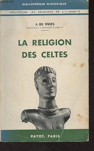 Image du vendeur pour La religion des celtes - "Bibliothque historique" mis en vente par Le-Livre